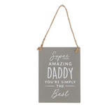 Amazing Dad / Daddy Sign