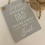 Amazing Dad / Daddy Sign