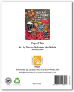 Cup of Tea by Sharon Nullmeyer aka Nullsie Greeting Card