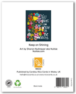 Keep on Shining by Sharon Nullmeyer aka Nullsie Greeting Card