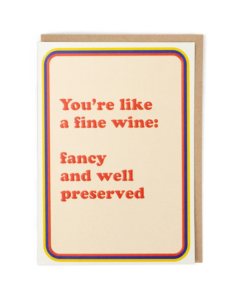 Cath Tate You're Like a Fine Wine Card