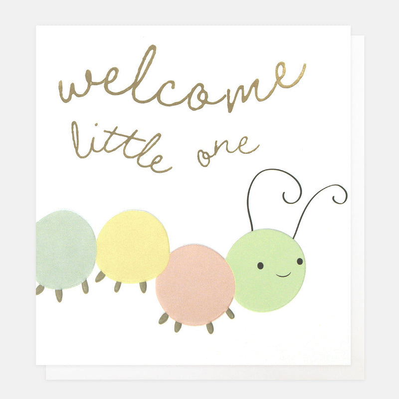 WELCOME LITTLE ONE CATERPILLAR
