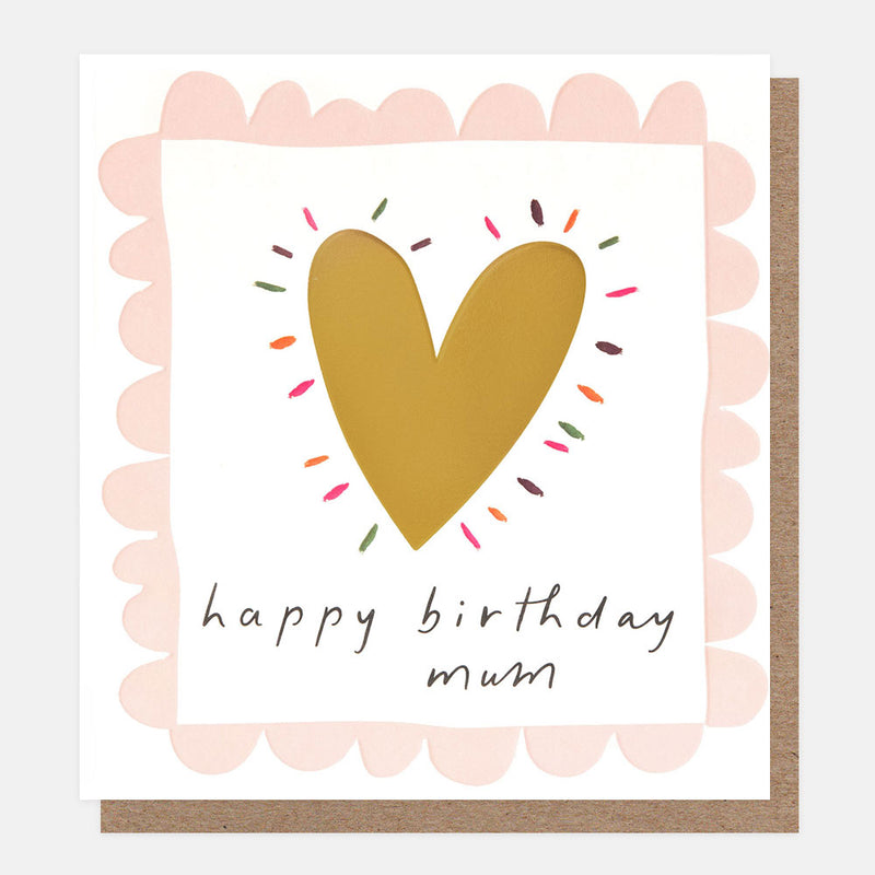 HAPPY BIRTHDAY MUM GOLD HEART PINK SCALLOP BORDER