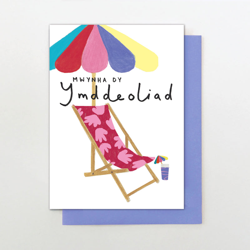 mwynha dy ymddeoliad