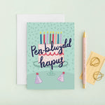 Penblwydd Hapus Greeting Card