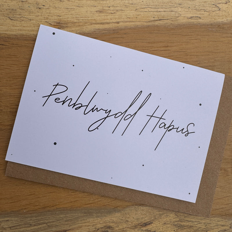 Penblwydd Hapus Greeting Card