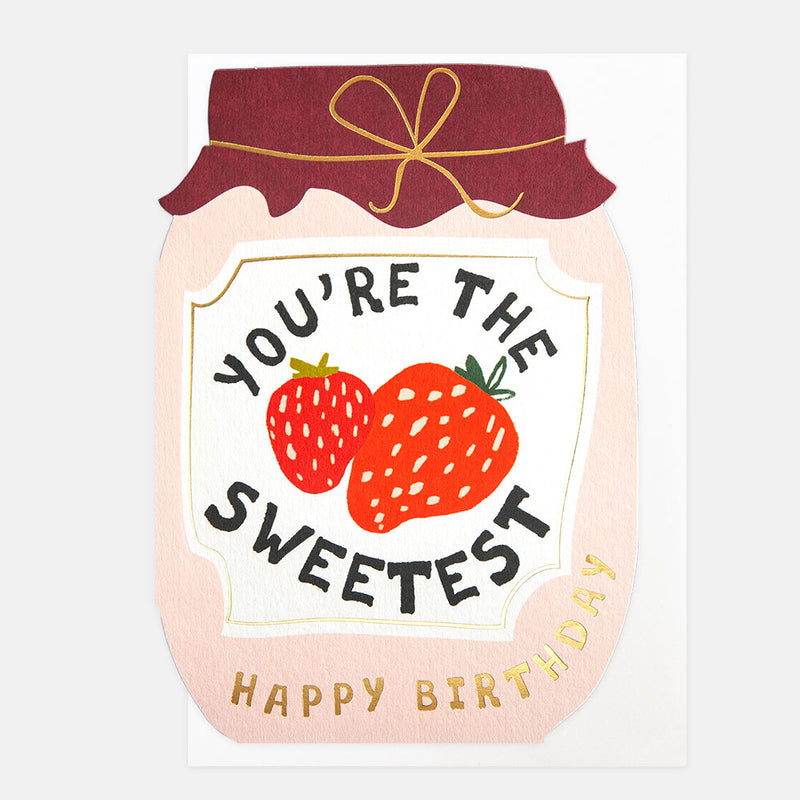 YOU'RE THE SWEETEST STRAWBERRY JAM JAR