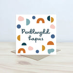 Penblwydd Hapus Greeting Card