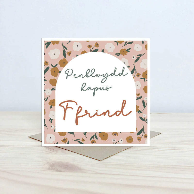 Friend - Ffrind Greeting Card