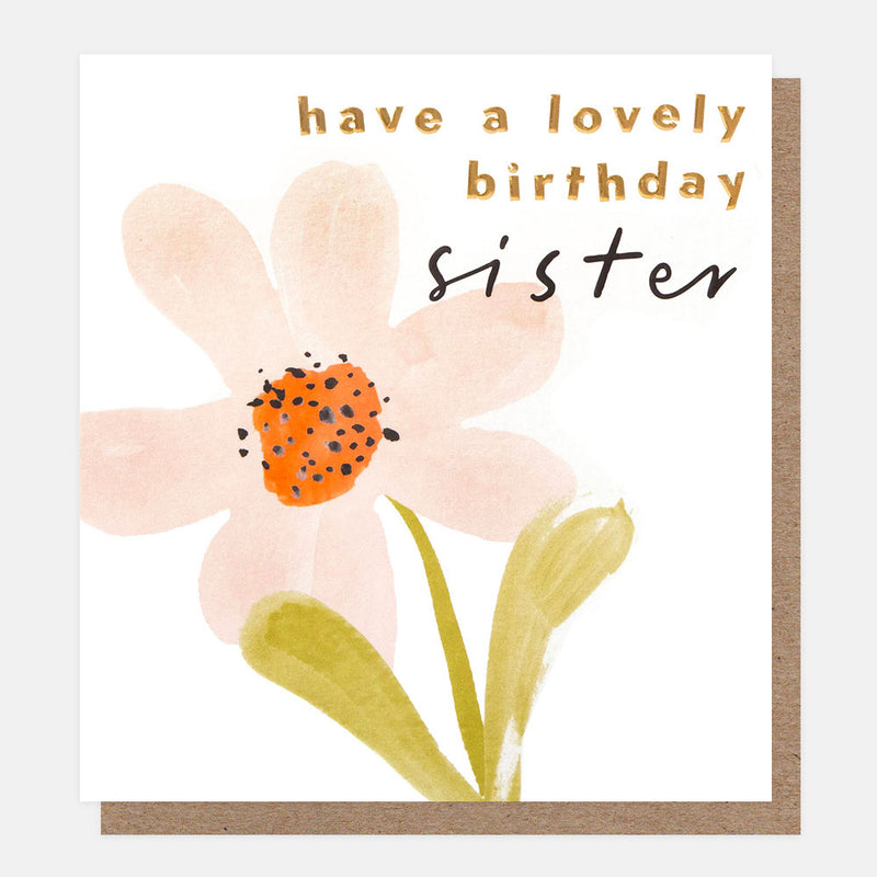 HAVE A LOVELY BIRTHDAY SISTER PINK WATERCOLOUR FLOWER