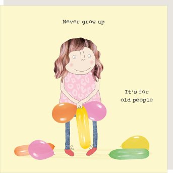 NEVER GROW UP
